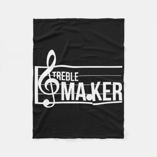 Treble Maker Pun Funny Marching Nd Music Lover Ent Fleece Blanket (Front)