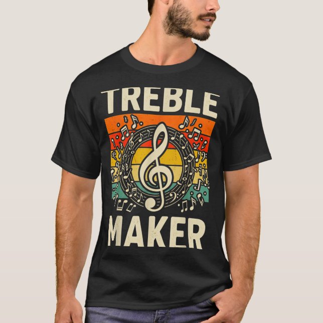 Treble Maker Retro Music Notes Pun For Band Choir  T-Shirt (Front)