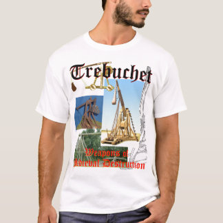 Trebuchet! (Light Shirts) T-Shirt
