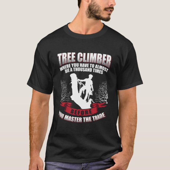 Tree Climber Arborist T-Shirt (Front)