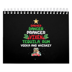 Tree Dasher Dancer Prancer Vixen Tequila Whiskey Calendar