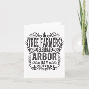 Tree Farmer Arbor Day Gift_1  Card