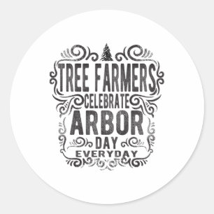 Tree Farmer Arbor Day Gift Earth Day Save Earth Th Classic Round Sticker
