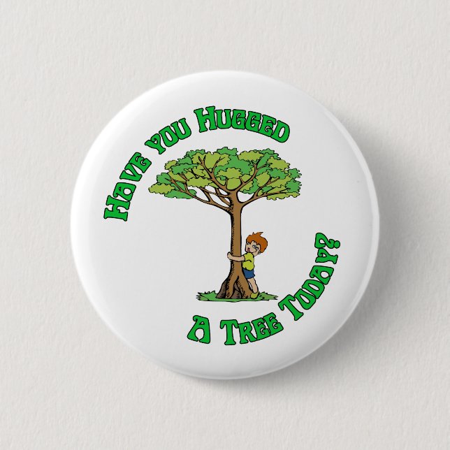 Tree Hugger 6 Cm Round Badge (Front)