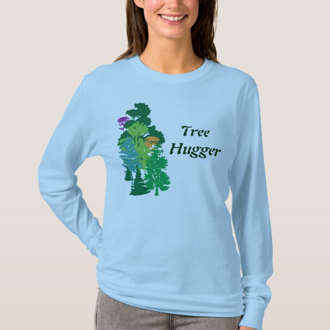 Tree Hugger Custom Green Saying Art T-Shirt (Front)