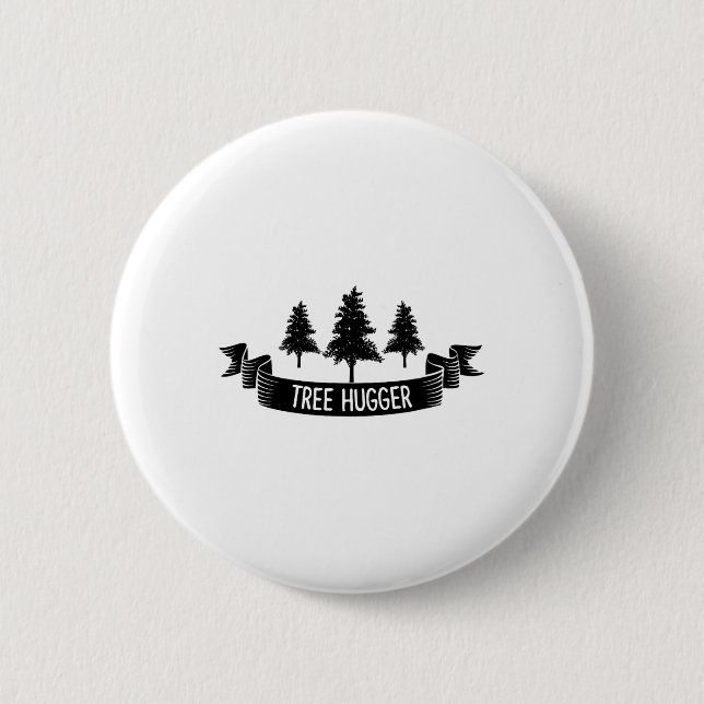 Tree Hugger Earth Day  6 Cm Round Badge (Front)
