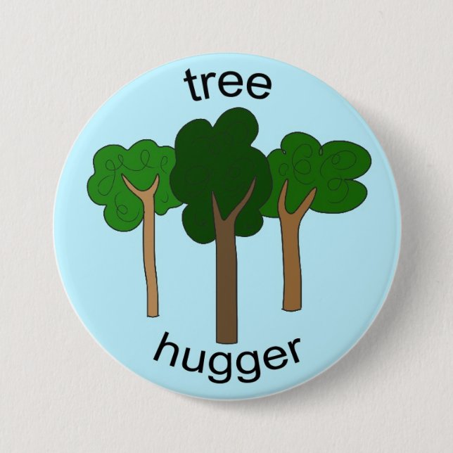 Tree Hugger earth day button (Front)