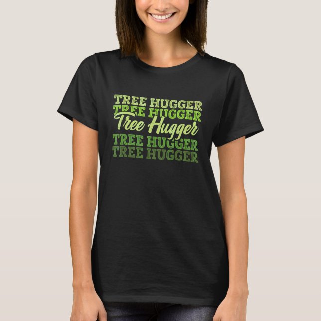Tree Hugger Earth Day Retro Nature T-Shirt (Front)