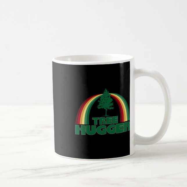 Tree Hugger Earth Day Tree Environmental Protectio Coffee Mug (Right)