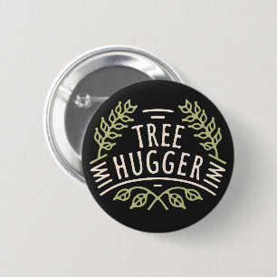 Tree hugger hugging trees forest bathing 6 cm round badge