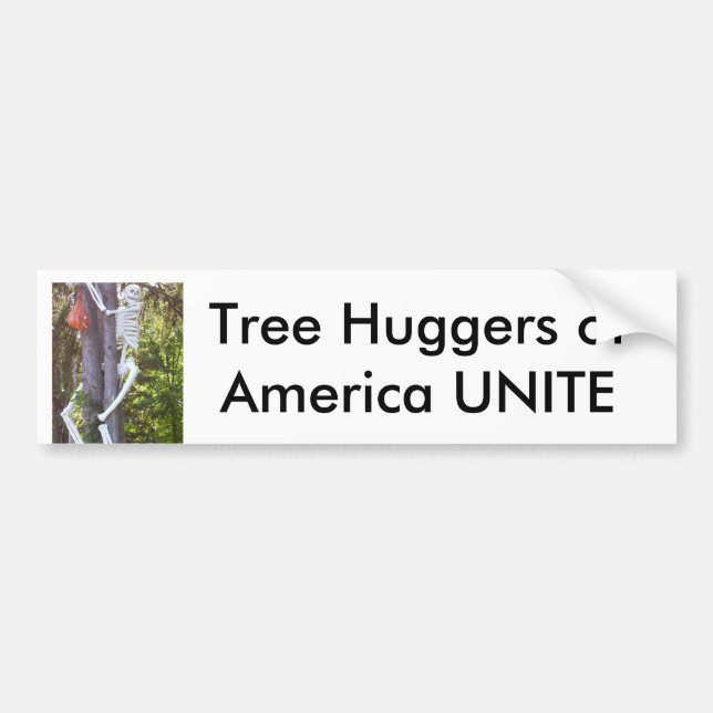 tree hugger, Tree Huggers of America UNITE Bumper Sticker (Front)