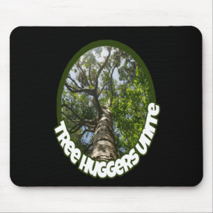 Tree Huggers Unite. I Identify As A Hugger Of Mouse Mat