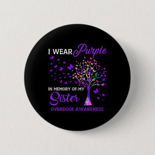 Tree I Wear Purple Memory Of Sister Overdose Aware 6 Cm Round Badge