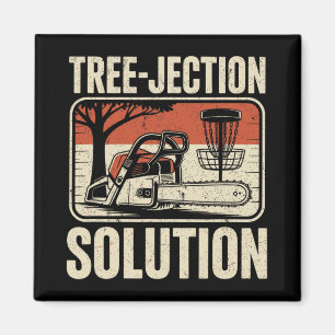 Tree-jection Solution Chainsaw Joke Disc Golf _1 Magnet