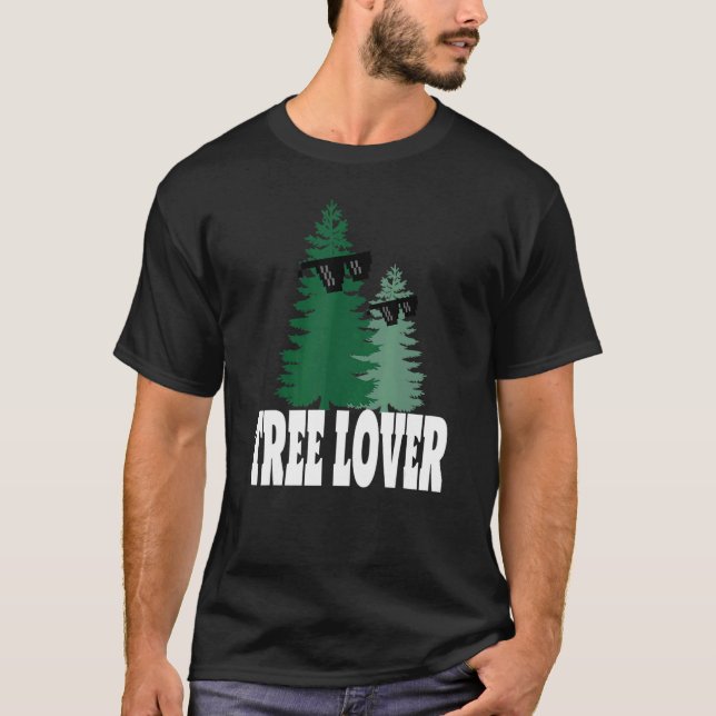 Tree Lover Trees Sunglasses T-Shirt (Front)