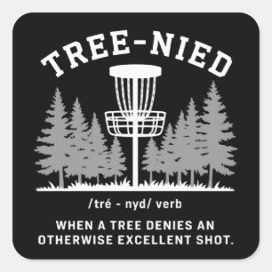 Tree Nied Disc Golf Funny Stupid Tree-nied  Square Sticker