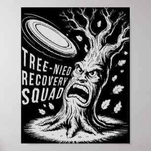 Tree-nied Recovery Squad Funny Disc Golf Stupid Tr Poster