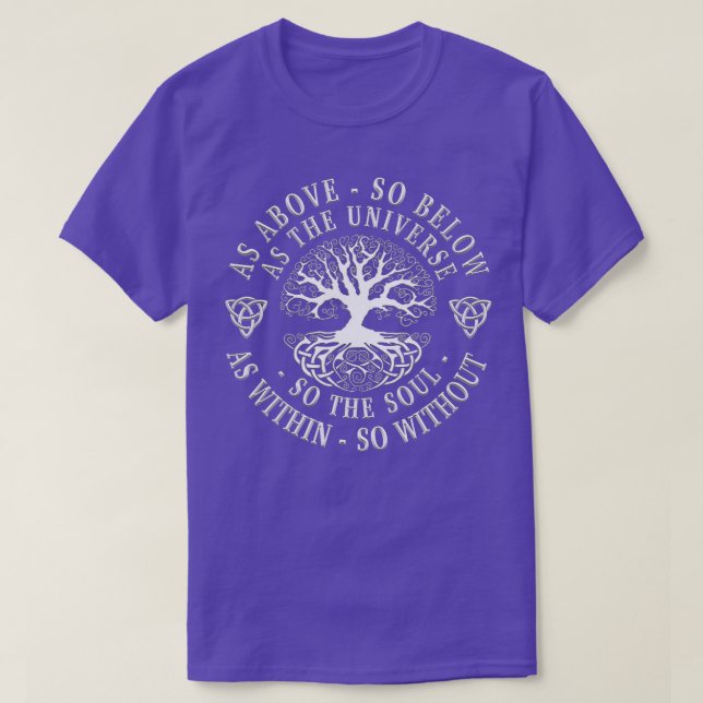 Tree of life Celtic  men women As above so below  T-Shirt (Design Front)