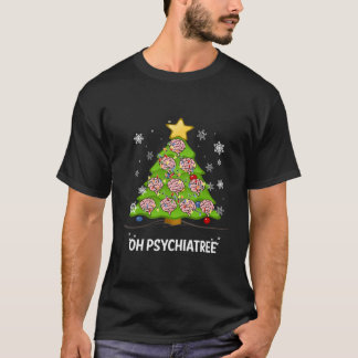 Tree Oh Psychiatree Psychiatrist Brain T-Shirt