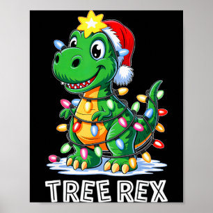Tree Rex Funny Xmas T Rex Christmas Dinosaur Boys Poster