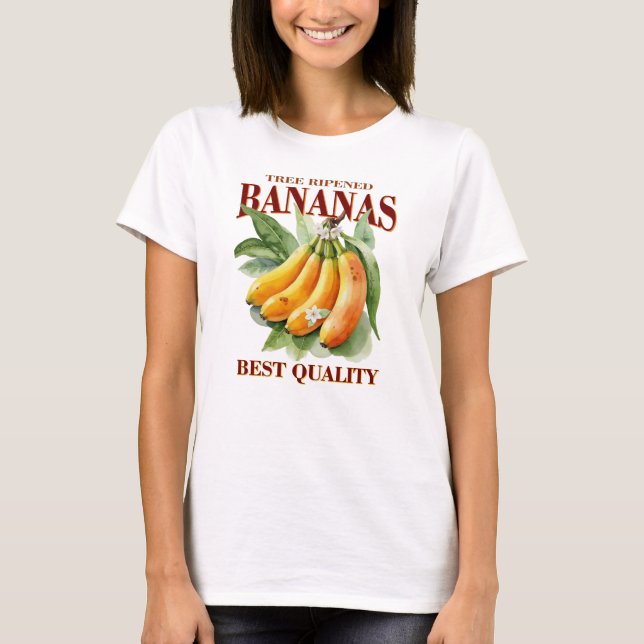 Tree Ripened Bananas - Best Quality T-Shirt (Front)