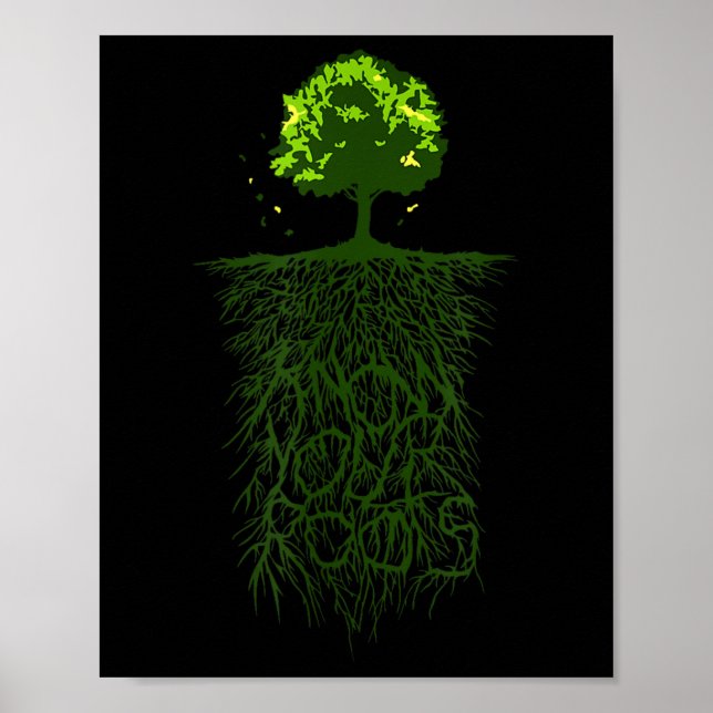 Tree Root Know Your Origin Nature Environmental Poster (Front)