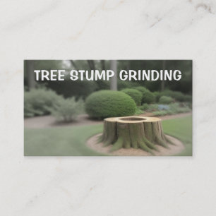 Tree Stump Grinding Business Card