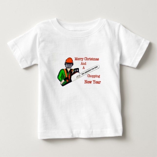 Tree Surgeon Arborist at work present Chainsaw Baby T-Shirt (Front)