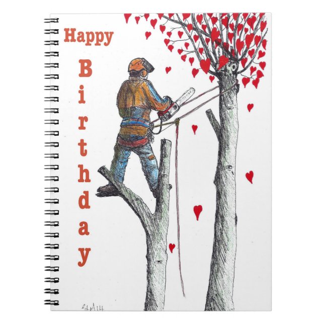 Tree surgeon Arborist Birthday Card Notebook (Front)