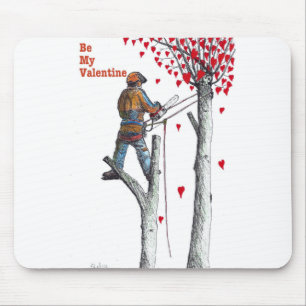 Tree surgeon Arborist Valentine Card Mouse Mat