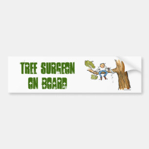 tree surgeon bumper sticker