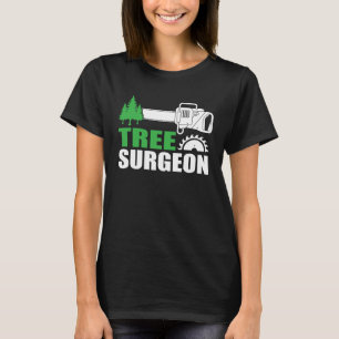 Tree Surgeon Lumberjack Arborist Woodworking Appa T-Shirt
