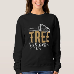Tree Surgeon Lumberjack Chainsaw Sweatshirt