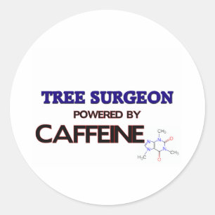 Tree Surgeon Powered by caffeine Classic Round Sticker