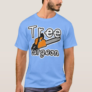 Tree Surgeon T-Shirt