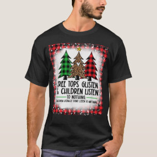 Tree Tops Glisten And Children Listen To Nothing C