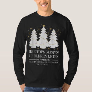Tree Tops Glisten And Children Listen To Nothing C
