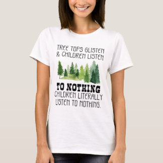 Tree Tops Glisten Children Listen To Nothing
