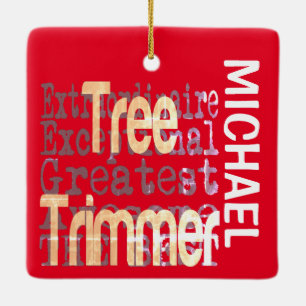 Tree Trimmer Extraordinaire CUSTOM Ceramic Ornament