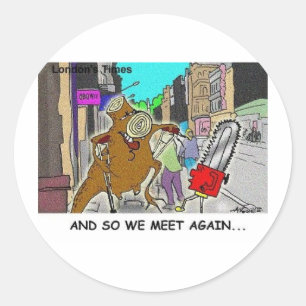 Tree Vs Chain Saw Funny Rick London Gifts Classic Round Sticker