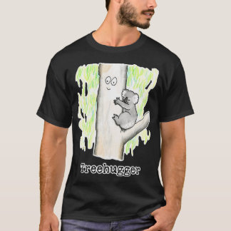 Treehugger - Raising Funds For The Environmental D T-Shirt