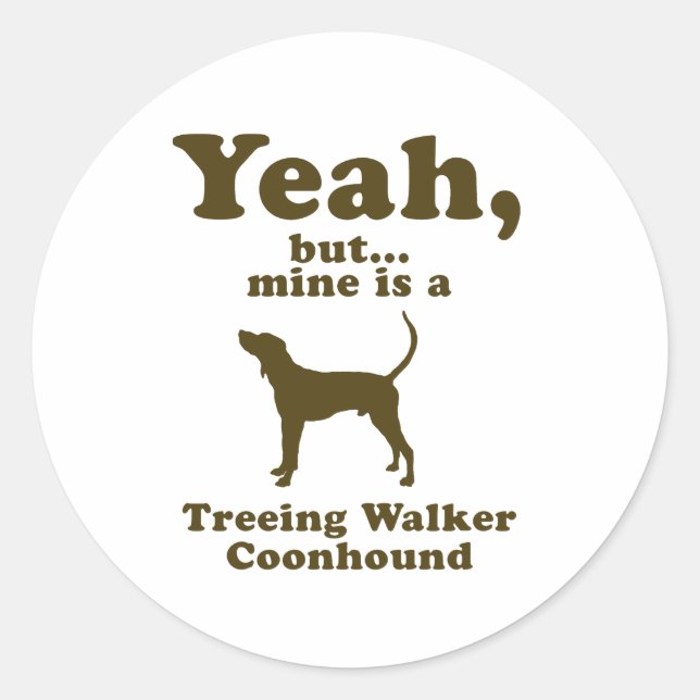 Treeing Walker Coonhound Classic Round Sticker (Front)