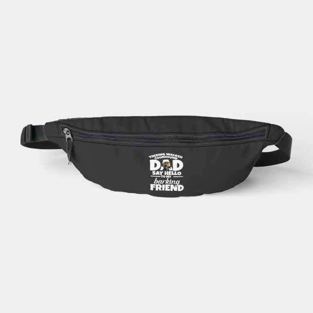 Treeing Walker Coonhound Dad Dad Say Hello Bum Bags (Front)