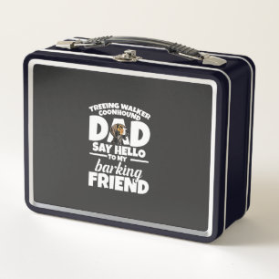 Treeing Walker Coonhound Dad Dad Say Hello Metal Lunch Box