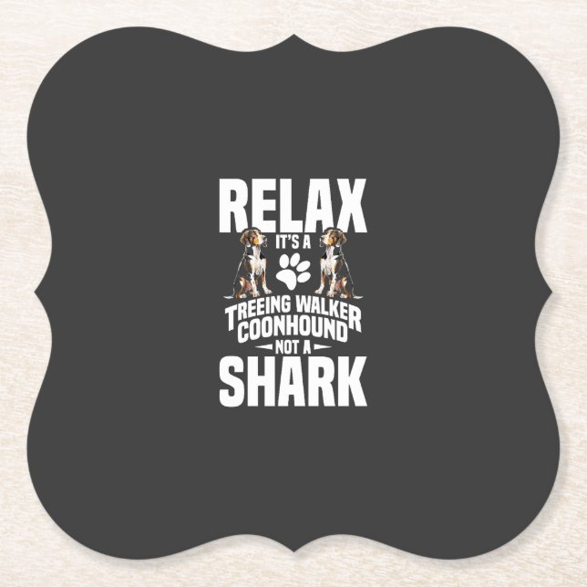 Treeing Walker Coonhound Owner Puppy Relax It�s Paper Coaster (Front)