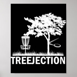 Treejection Stupid Tree - Funny Disc Golf Gift Poster