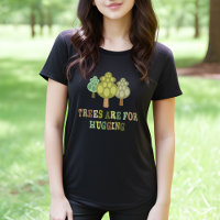 Trees Are for Hugging Whimsical Women's Black Tee