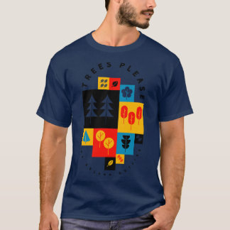 Trees Please T-Shirt