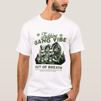 Trekking Gang Vibe – Out of Breath T-Shirt