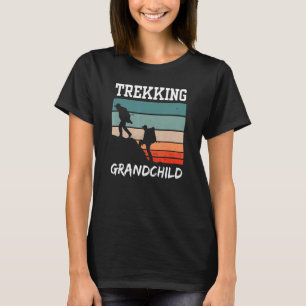 Trekking Grandchild Hiking Hikes Hobby Hiker T-Shirt